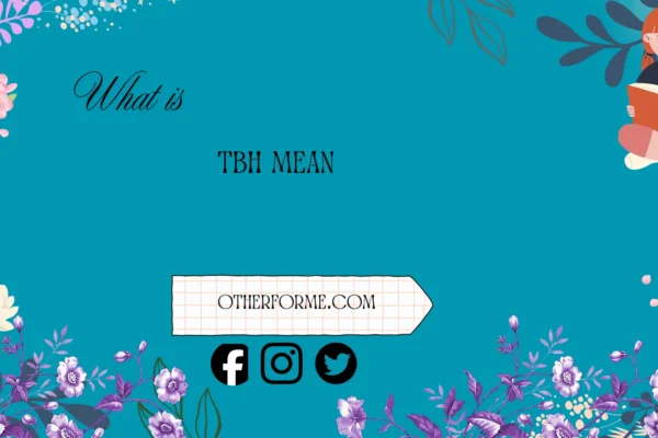 what is tbh mean