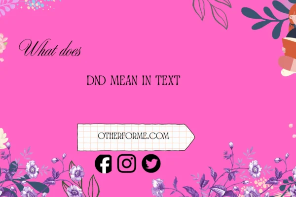 what does dnd mean in text