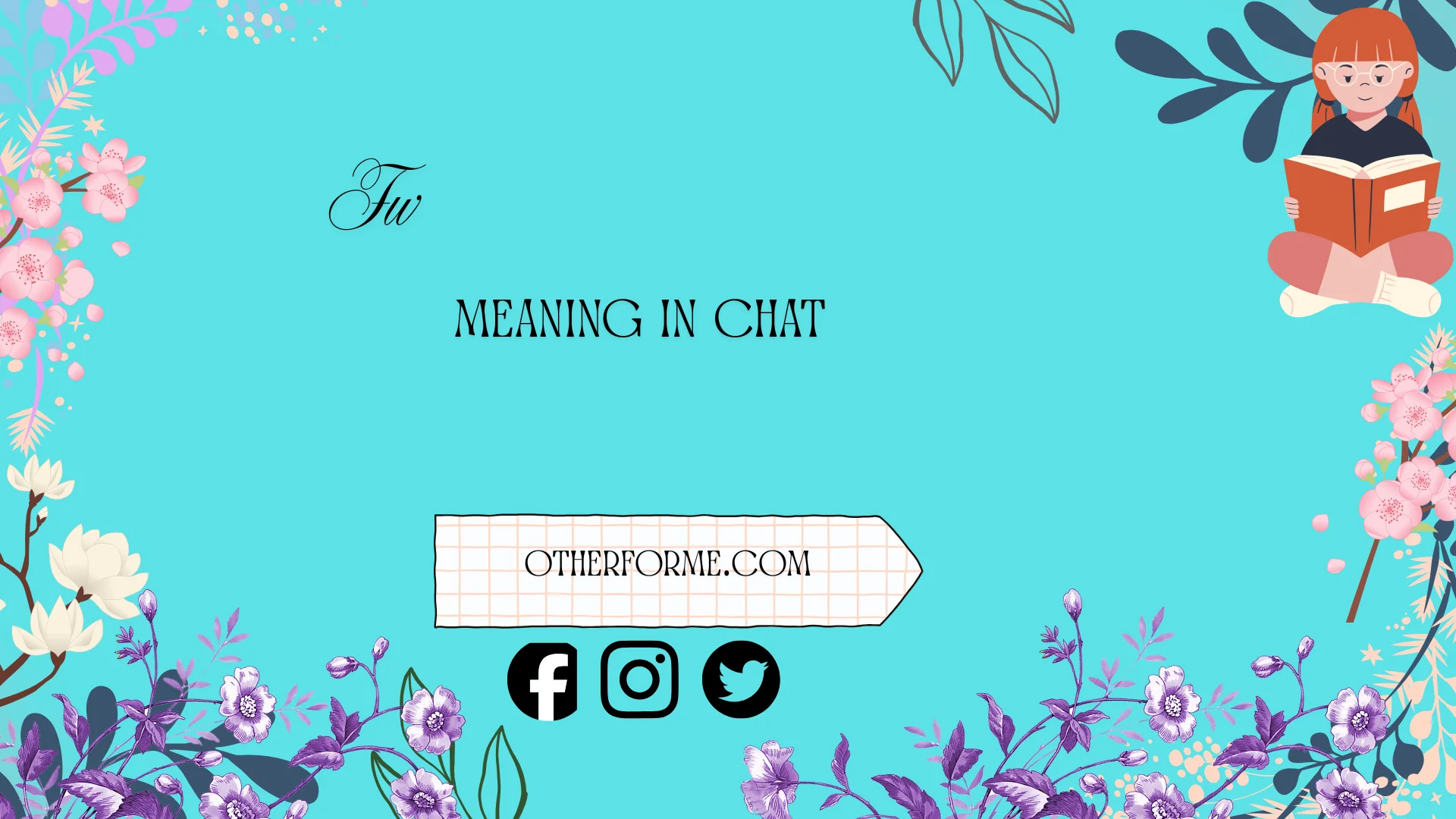 fw meaning in chat