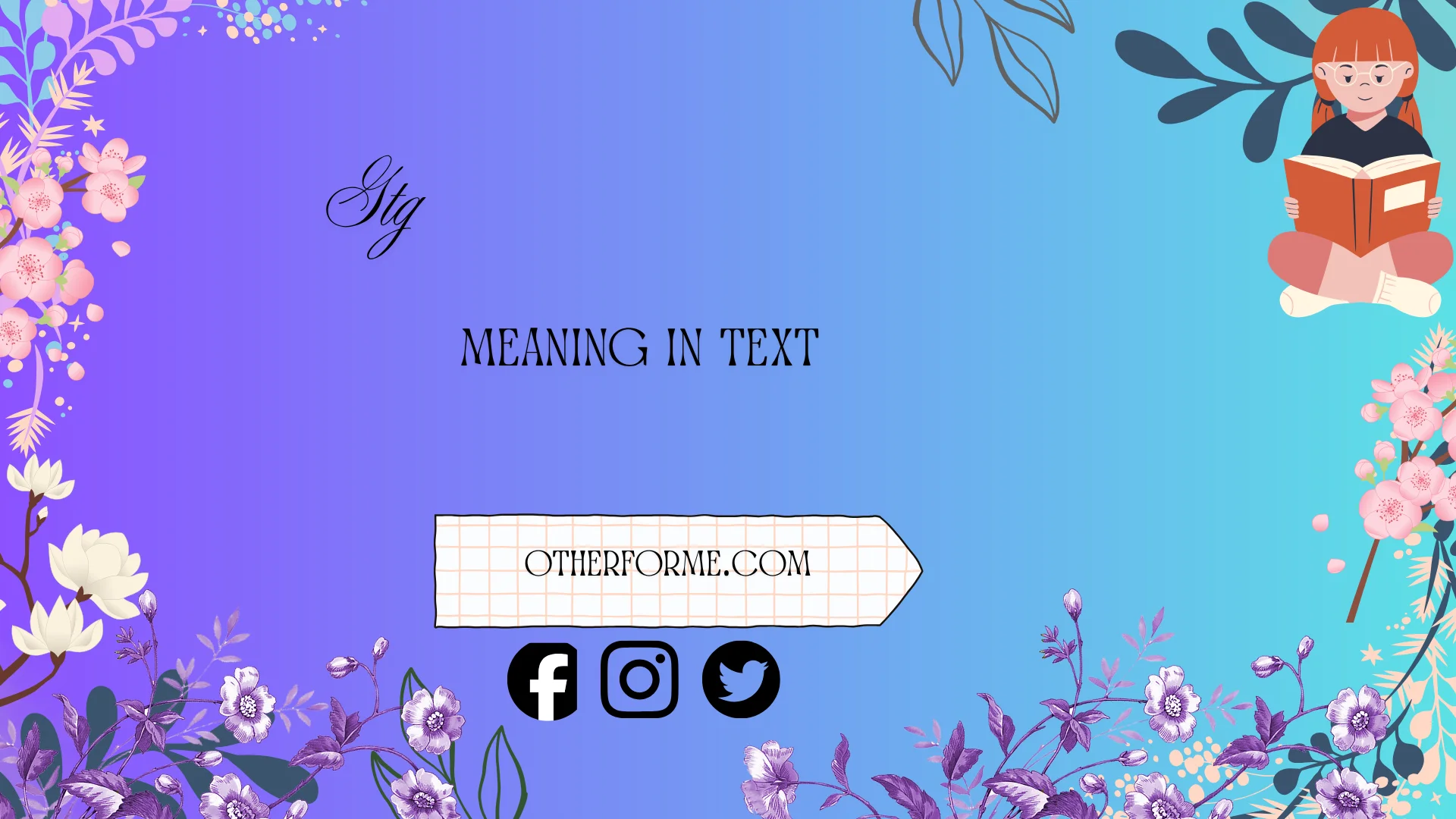 gtg meaning in text