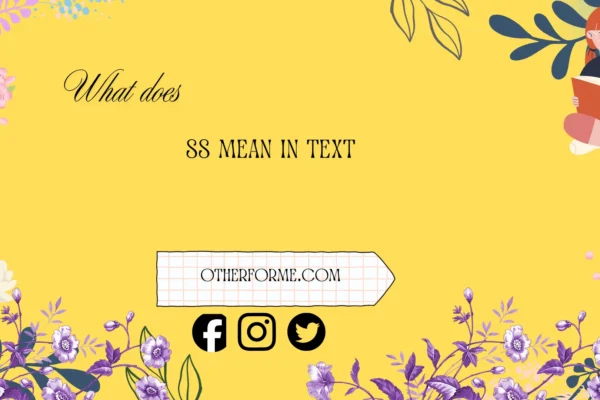 what does ss mean in text