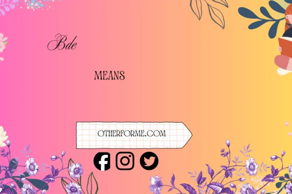 bde means