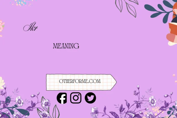 ikr meaning