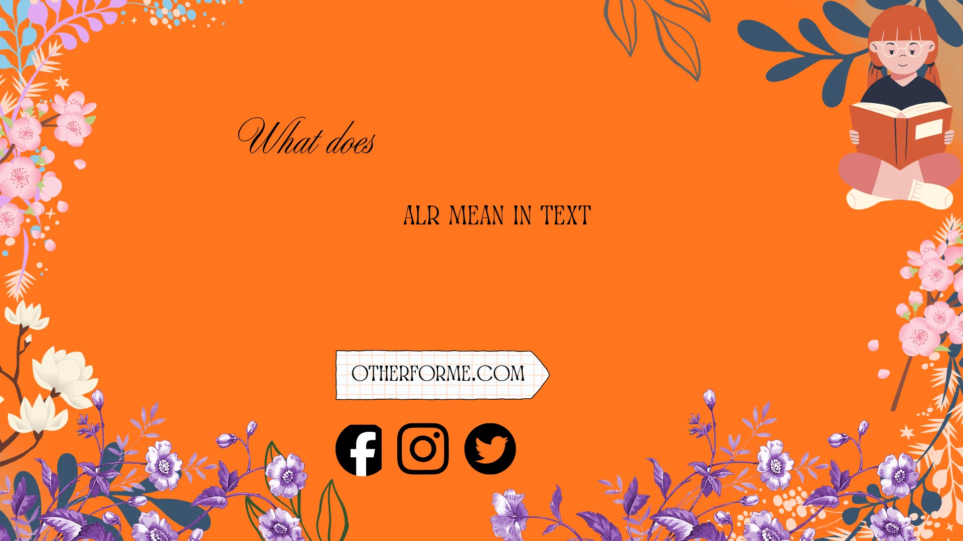 what does alr mean in text