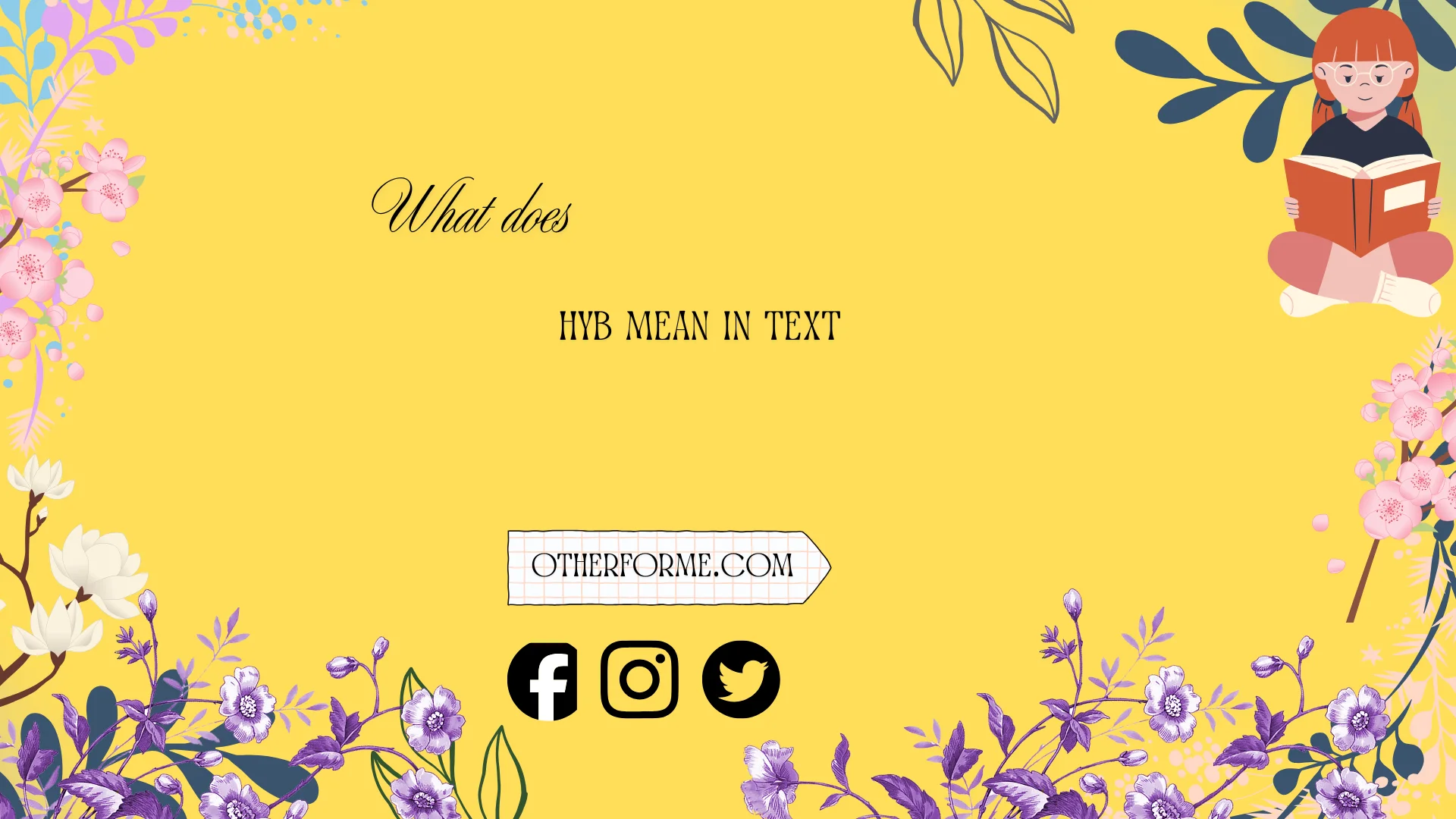 what does hyb mean in text