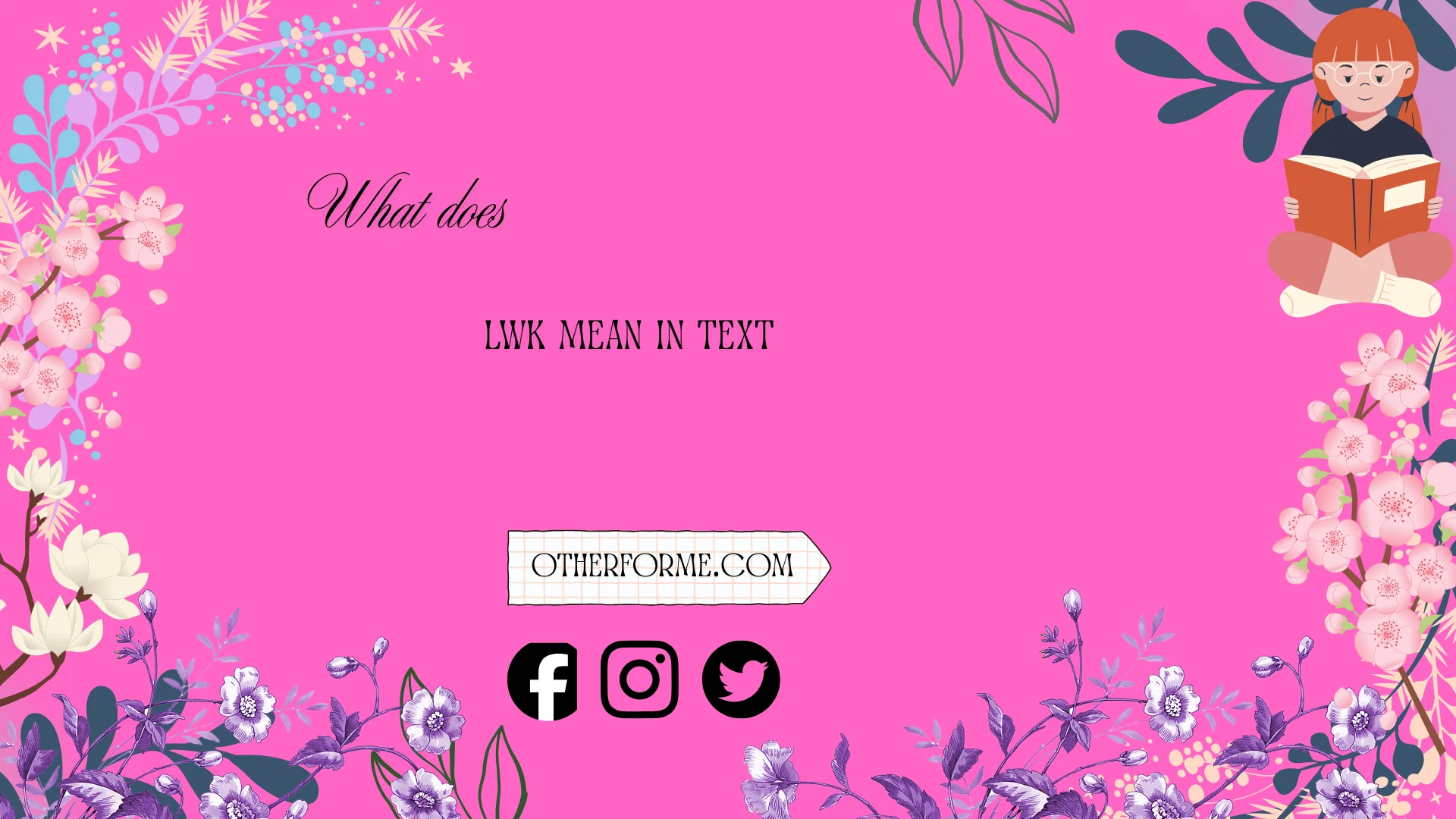 what does lwk mean in text