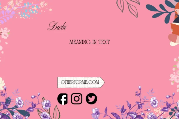 dwbi meaning in text