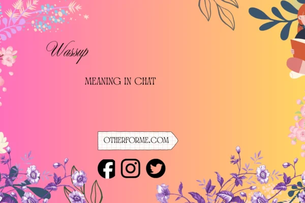 wassup meaning in chat