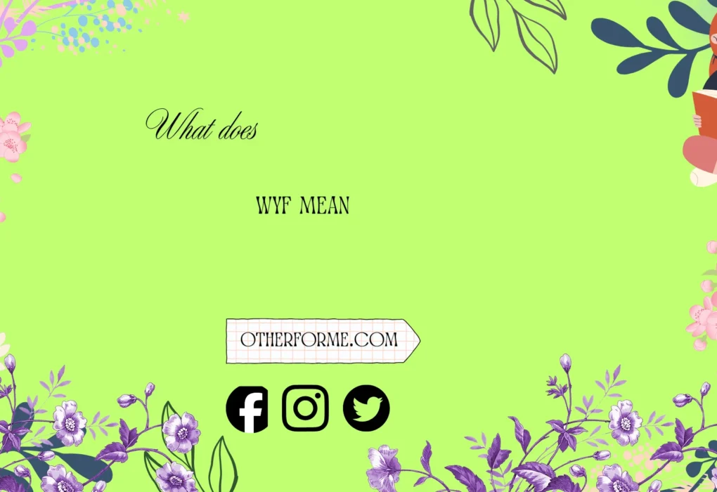 what does wyf mean