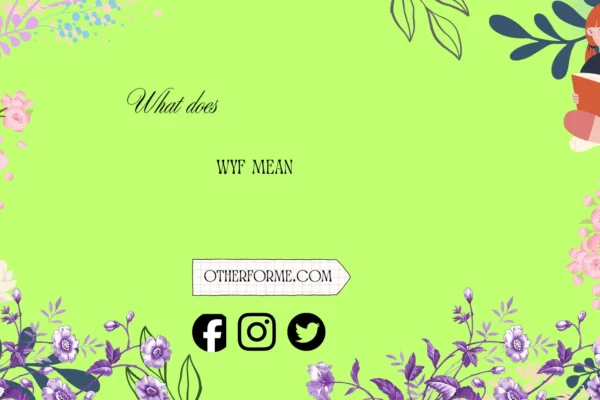 what does wyf mean