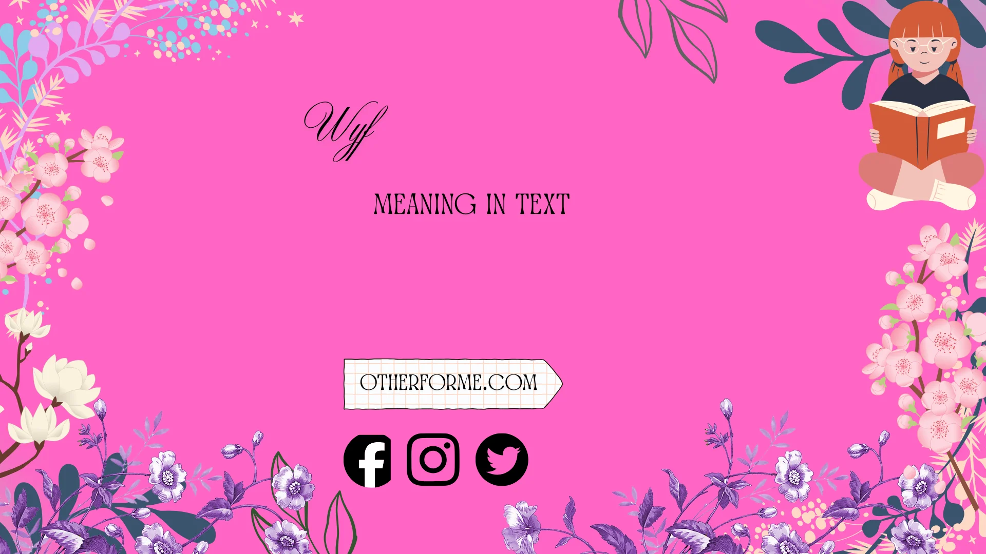 wyf meaning in text