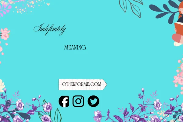 indefinitely meaning