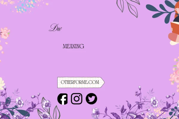 DW Meaning