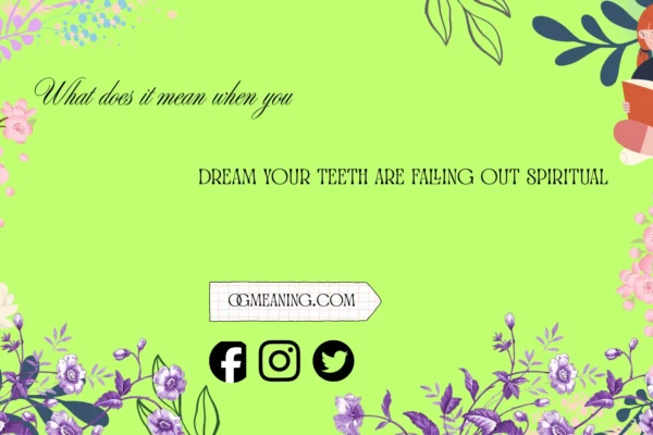 what does it mean when you dream your teeth are falling out spiritually
