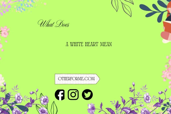 what does a white heart mean