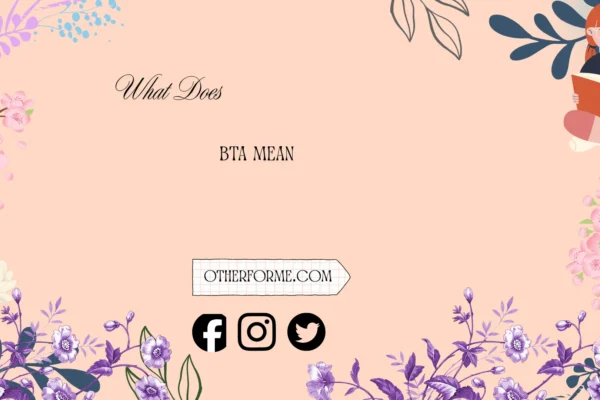 what does bta mean