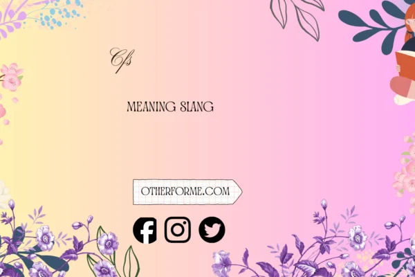 cfs meaning slang
