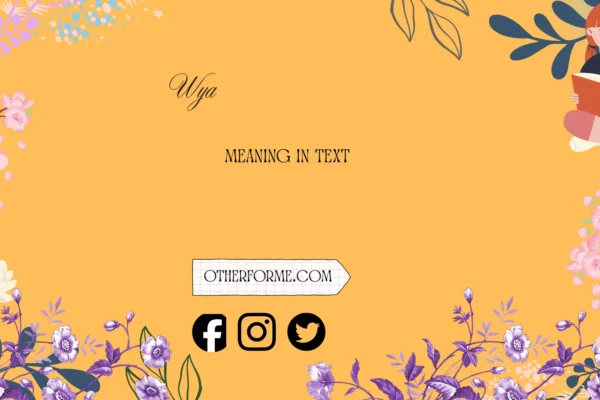 wya meaning in text