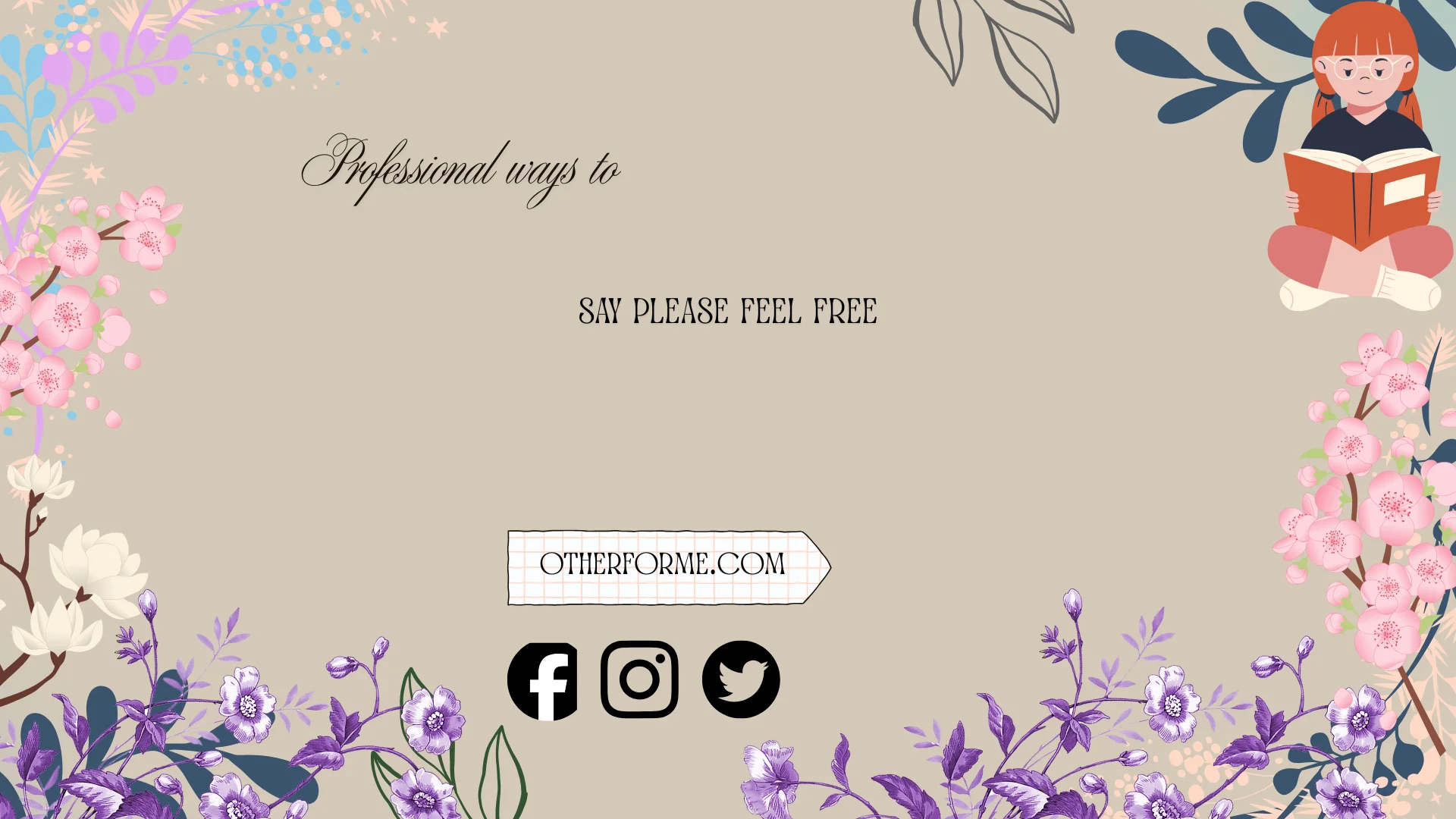 professional-ways-to-say-please-feel-free